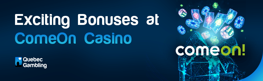 Different gaming and bonus items for exciting bonuses at ComeOn casino