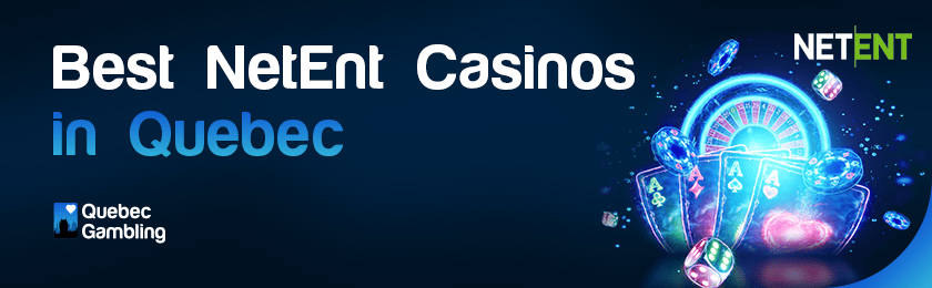 Different gaming items for best NetEnt casinos in Quebec